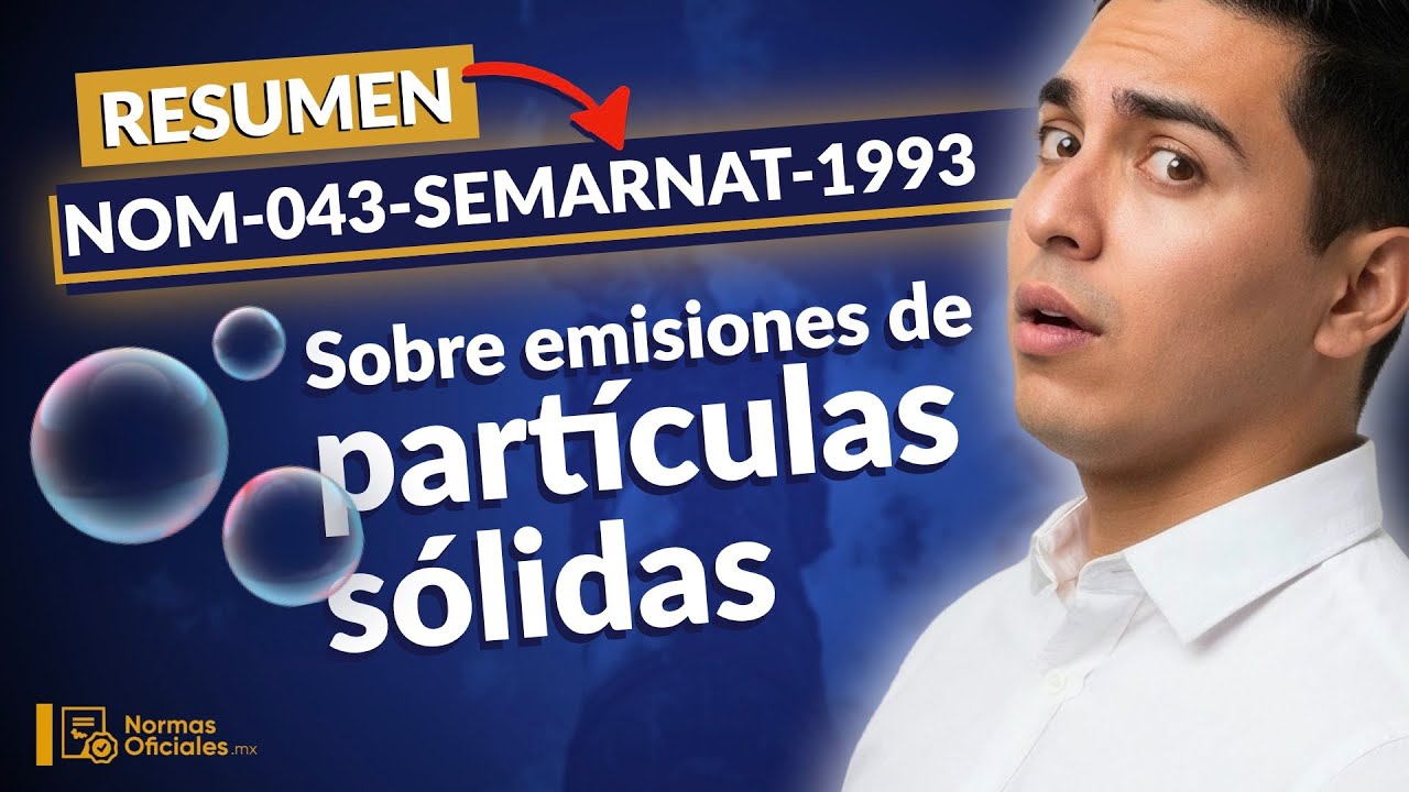 🫧 [Resumen] NOM-043-SEMARNAT-1993 sobre Emisiones de Partículas Sólidas ...