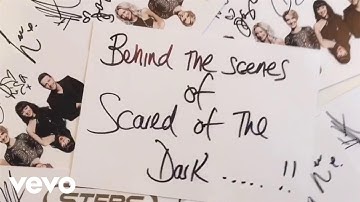 Steps - Scared Of The Dark (Behind The Scenes)