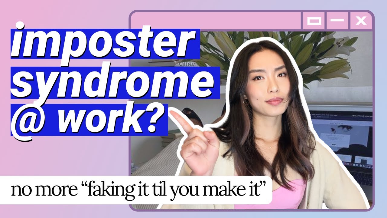 How To Overcome Imposter Syndrome And Feel Confident At Work - YouTube