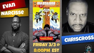 An Interview with Creators Chriscross and Evan Narcisse (Milestone 30th Anniversary Special #1)