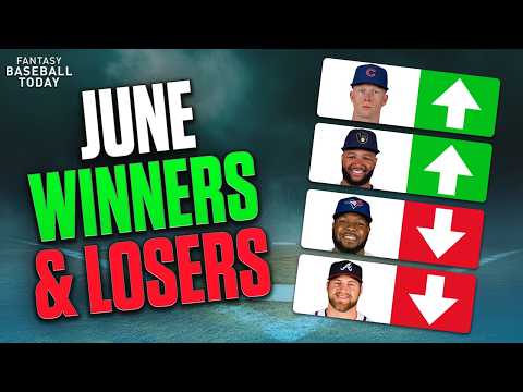 June Winners & Losers! Is Cade Cavalli MUST ADD? | Fantasy Baseball Advice