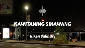 Kawitaning Sinawang - Niken Salindry (lirik lagu)