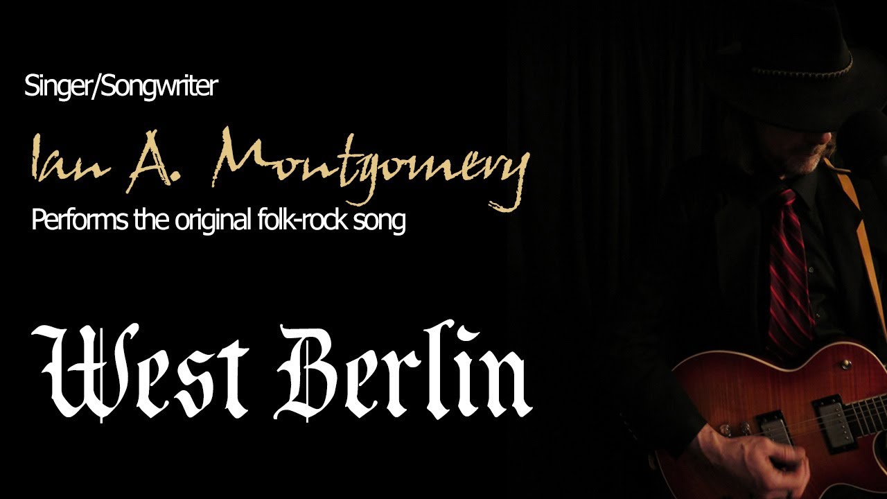 Ian A. Montgomery - West Berlin - Original Folk-Rock