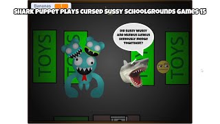 SB Movie: Shark Puppet plays Cursed Sussy Schoolgrounds Games 15!