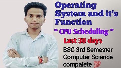 L- 2.2: What is Arrival time,Burst, Completion,Turn around,Waiting & Response time in CPU Scheduling
