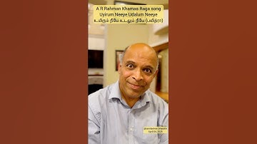 Thumbnail of A R Rahman Khamas Raga song - Uyirum Neeye Udalum Neeye (Pavithra movie)