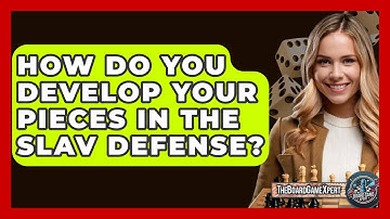 How Do You Develop Your Pieces In The Slav Defense? - The Board Game Xpert