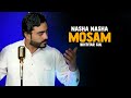 Pashto New Songs 2025 Nasha Nasha Mosam Ikhtiyar Gul Pashto Music Official Music Video Pashto New Songs 2025 Nasha Nasha Mosam Ikhtiyar Gul Pashto Music Official Music Video
