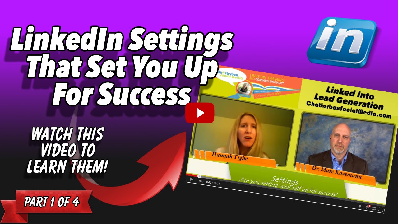 LinkedIn Settings Are You Setting Yourself Up for Success | Linked Into ...