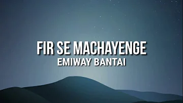 Firse Machayenge (lyrics) Emiway bantai | Swalina l Tony James | new rap song | Emiway new song