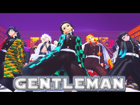 【鬼滅の刃MMD】GENTLEMAN【Demon Slayer / Kimetsu no Yaiba MMD】