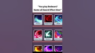 You play Bedwars? Name all sword effect then