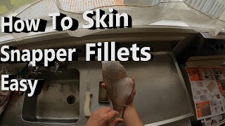 How To Skin Snapper Fillets Easy