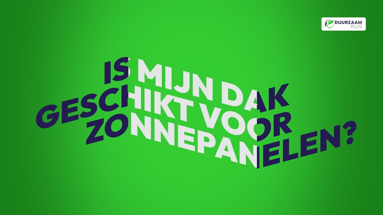 Zonnepanelen: Is mijn dak geschikt? | Duurzaam Plus