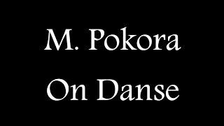 M. Pokora - On Danse Official Lyric Video