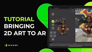 Bringing 2D Art to AR with Naomi animation app