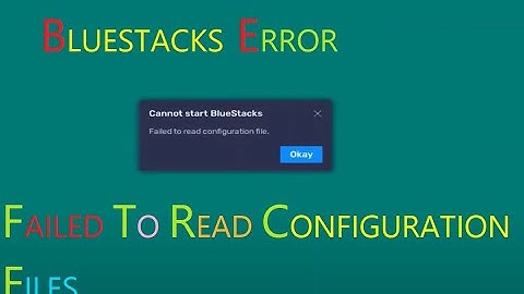 How to Fix Bluestacks 5: "Failed to read configuration file", Problem||Gamer of BD