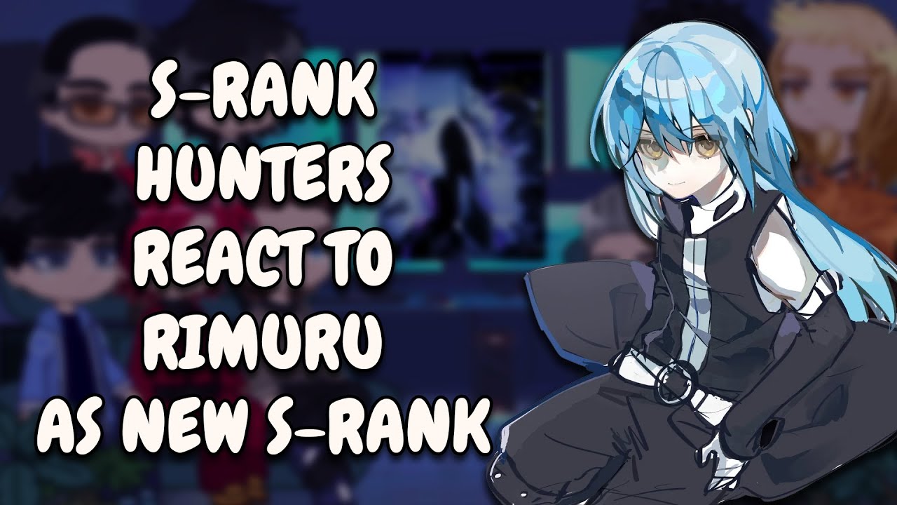 S-Rank Hunters React To Rimuru As New S-Rank || Solo Leveling || Gacha React