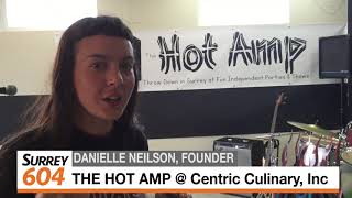 The Hot Amp at Centric Culinary, Surrey BC