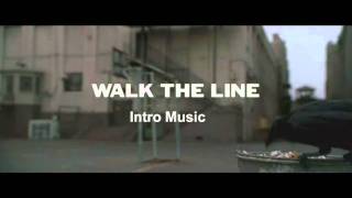 Video thumbnail of "Walk the Line - Intro music"