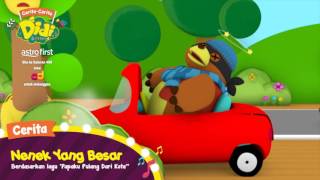 Didi & Friends : [PROMO] Cerita yang saya suka ialah 'Nenek Yang Besar'!