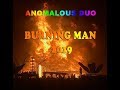 Anomalous Duo @ Burning Man 2019