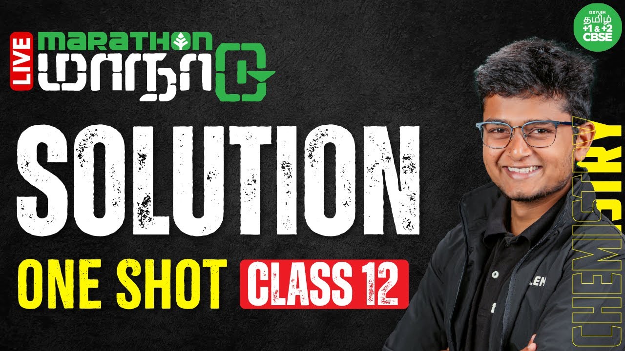 ONE SHOT : Solution | Class 12 Chemistry | Xylem CBSE 11&12 Tamil