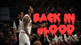 Derrick Rose Mix - &quot;Back In Blood&quot; ʜᴅ