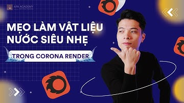 Hướng dẫn làm vật liệu nước siêu nhẹ trong Corona