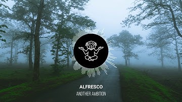 Another Ambition - Alfresco