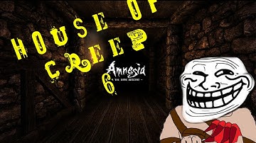 Amnesia House Of Creep 6 Mali Autem Caseum