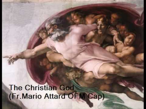 The Christian God (Fr. Mario Attard OFM Cap)