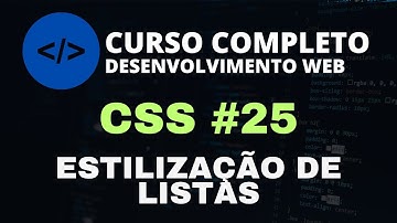 CURSO DESENVOLVIMENTO WEB COMPLETO - CSS AULA #25
