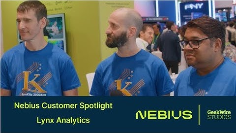 Nebius Spotlight GTC 2025, Lynx Analytics