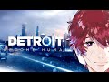 【Detroit:Become Human】やっちまったんデ、トロイトか言われても仕方ないわ【WhiteTails Broooock】