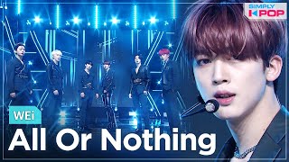 [Simply K-Pop] WEi (위아이) - All Or Nothing(모 아님 도) (Prod. JANG DAE HYEON) _ Ep.460