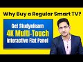 Why Buy a Smart TV? Get Studynlearn 4K Interactive Flat Panel - 55", 65", 75" & 86" Inch Touchscreen