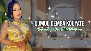 Oumou Demba Kouyaté - Choubaga Te Allah Doun (Son Officiel)