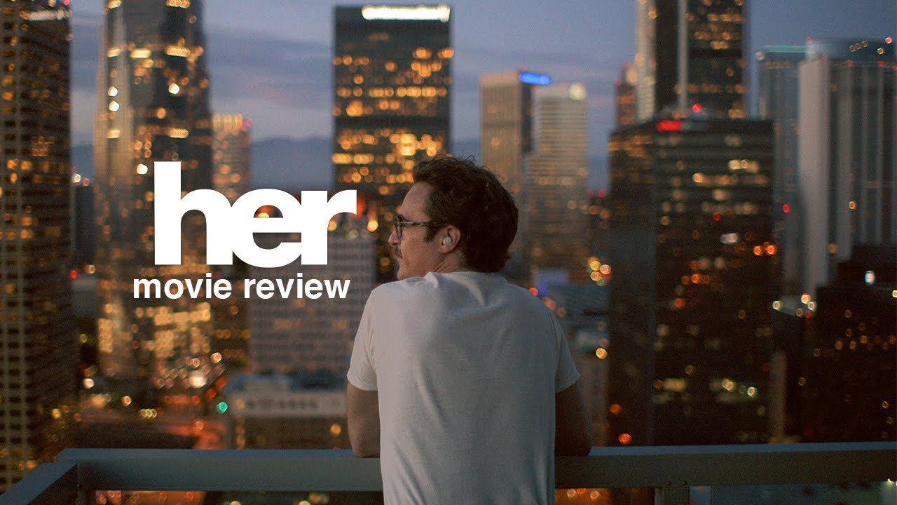 Her - Movie Review - YouTube