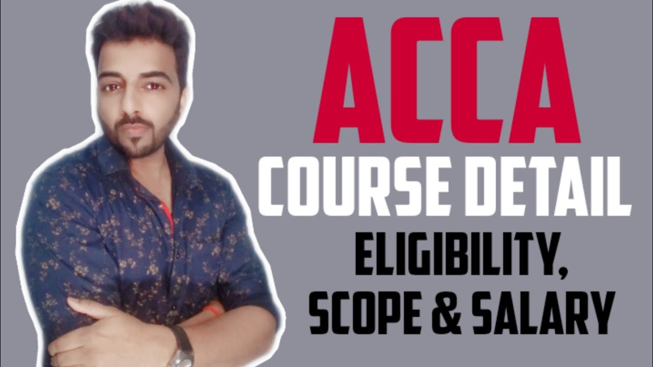 ACCA COURSE DETAIL 2021 Eligibility, Scope , COST & EXEMPTION ROHIT