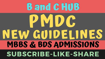 PMDC NEW GUIDELINES FOR MBBS and BDS ADMISSIONS || QUERIES & CONFUSIONS || B and C HUB