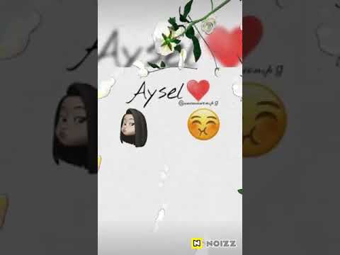 Aysel adına uyğun video❤😚