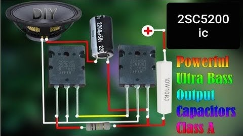 DIY Powerful Ultra Bass Audio Amplifier Using 2SC5200/ Output Capacity