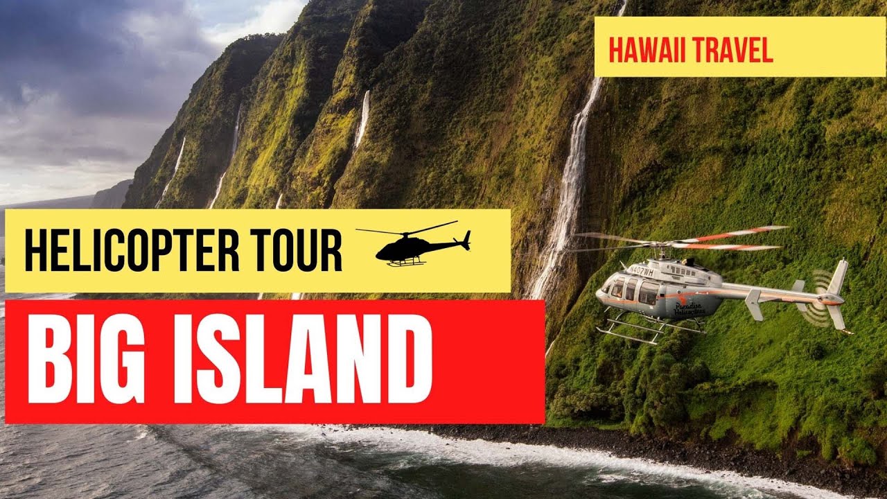 Big Island | Hawaii Helicopter Tour
