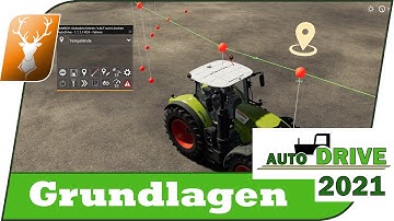 🚜 Auto Drive: Grundlagen für Anfänger // Schritt für Schritt zum AutoDrive 2021 Profi // LS19 Mod