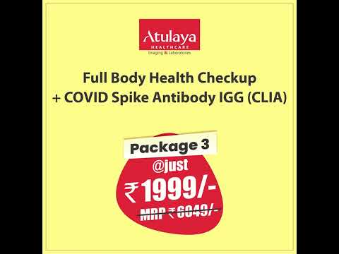 Full Body Health Checkup + COVID Spike Antibody IGG (CLIA) | Atulaya Healthcare