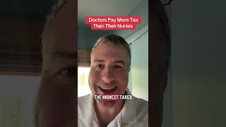 Doctors Pay More Tax Than Their Nurses #wealthbuilding #highincome #financialindependence