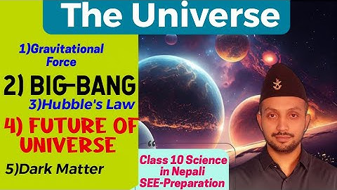 The Universe || complete chapter || SEE Preparations 2080 || Class 10 Science in Nepali