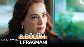 Kıskanmak 8. 1. Fragmanı