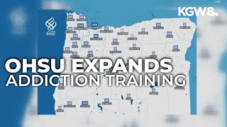 OHSU expands addiction training to curb Oregon's rising overdose crisis